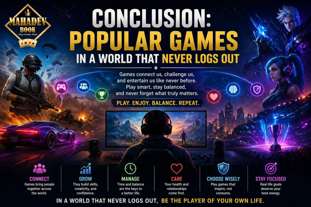 Conclusion popular games in a world that never logs out showing gaming lifestyle balance and digital entertainment
