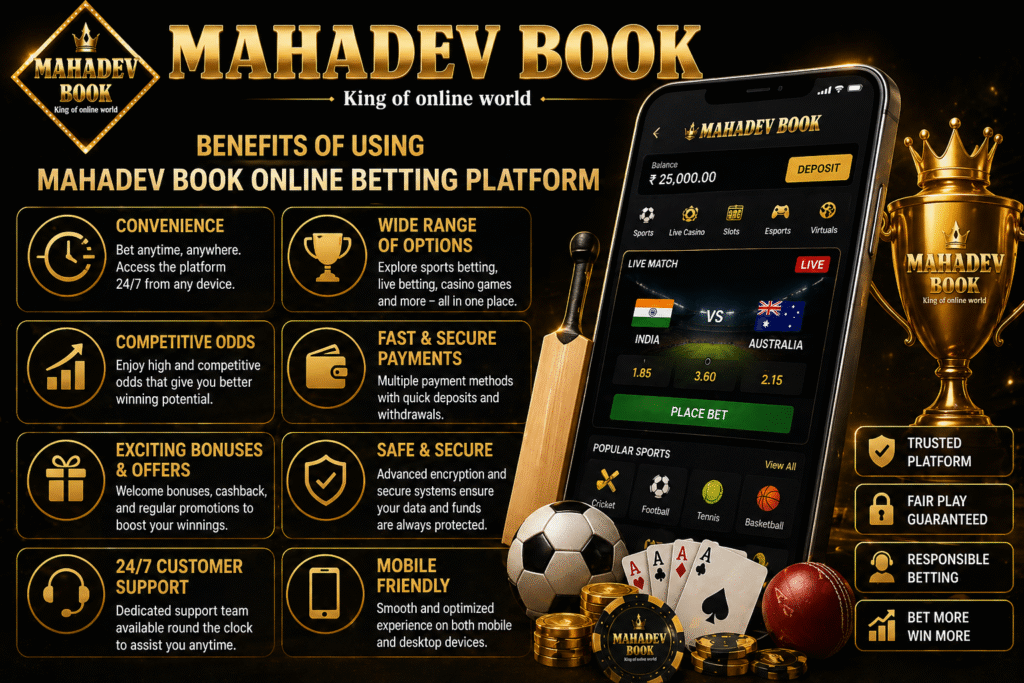 Mahadev Book benefits including fast betting, secure payments, and mobile access